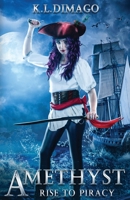 Amethyst: Rise to Piracy 1735365823 Book Cover