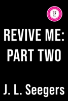 Revive Me: Part Two (Deluxe Edition) (New Haven, 3) 1464267510 Book Cover