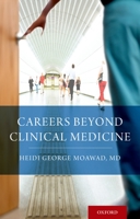 Careers Beyond Clinical Medicine 0199860459 Book Cover