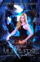 Gate of the Multiverse 1953212182 Book Cover