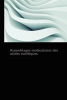 Assemblages moléculaires des acides nucléiques: Chiralité et topologie (Omn.Pres.Franc.) 3838173708 Book Cover