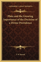 Plato And The Growing Importance Of The Doctrine Of A Divine Providence 142531578X Book Cover