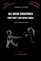 All Great Creatures That Don't Like Being Small 1985720965 Book Cover