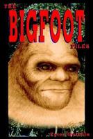 The Bigfoot Files 1892264153 Book Cover