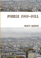 Poesie 2009-2011 (Italian Edition) 1447664345 Book Cover