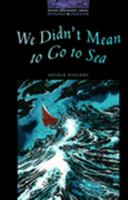 We Didn't Mean to Go to Sea 0194230538 Book Cover