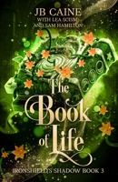 The Book of Life (Ironshield's Shadow) B0CWPW1JP9 Book Cover