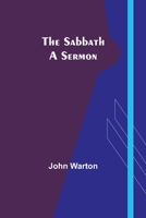 The Sabbath: A Sermon 9357391800 Book Cover