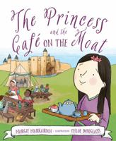 The Princess and the Cafe on the Moat 1585363979 Book Cover