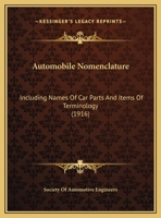 Automobile Nomenclature: Including Names Of Car Parts And Items Of Terminology 0548612951 Book Cover