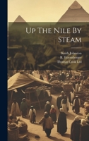 Up The Nile By Steam 1377308936 Book Cover