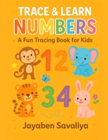 Trace & Learn Numbers: A Fun Tracing Book for Kids B0FMXWQR8P Book Cover