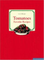 Tomatoes Favorite Recipes 1596370165 Book Cover