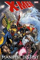 X-Men: Manifest Destiny 0785138188 Book Cover