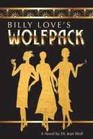 Billy Love's Wolfpack 1387300318 Book Cover