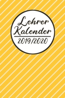 Lehrer Kalender 2019 / 2020: Lehrerkalender 2019 2020 | Lehrerplaner A5, Lehrernotizen & Lehrernotizbuch für den Schulanfang (German Edition) 1688385851 Book Cover