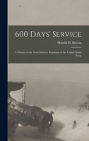 600 Days' Service: A History of the 361st Infantry Regiment of the United States Army 1016130694 Book Cover
