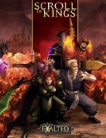 Exalted Scroll of Kings (Exalted) 1588466116 Book Cover