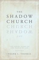 The Shadow Church 1606045253 Book Cover