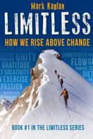 Limitless: How We Can Rise Above Change 1542726360 Book Cover