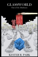Glassworld: Out of the Darkness 1068754818 Book Cover