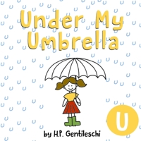 Under My Umbrella: The Letter U Book 1948023202 Book Cover