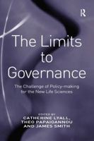 The Limits to Governance: The Challenge of Policy-Making for the New Life Sciences 1138276863 Book Cover