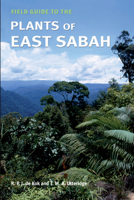 Field Guide to the Plants of East Sabah 1842463780 Book Cover