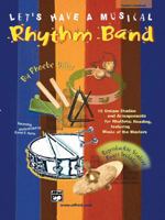 Let's Have a Musical Rhythm Band: Teacher's Handbook 0739023535 Book Cover