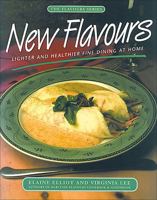 New Flavours: Lighter and Healthier Fine Dining at Home 088780408X Book Cover