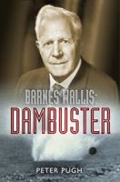Barnes Wallis: Dambuster 1840466855 Book Cover