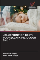 "Blueprint of Rest: PodrEcznik Fizjologii Snu" (Polish Edition) 6630513991 Book Cover