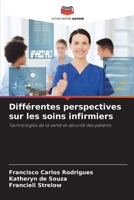 Différentes perspectives sur les soins infirmiers (French Edition) 6206451992 Book Cover