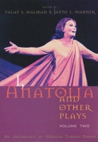 I, Anatolia and Other Plays: An Anthology of Modern Turkish Drama 0815609353 Book Cover