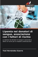 Lipemia nei donatori di sangue, associazione con i fattori di rischio 6206861708 Book Cover