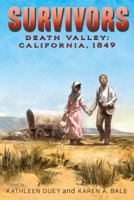 SURVIVAL! Death Valley (California, 1849) 0689821174 Book Cover