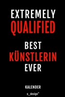 Kalender f�r K�nstler / K�nstlerin: Immerw�hrender Kalender / 365 Tage Tagebuch / Journal [3 Tage pro Seite] f�r Notizen, Planung / Planungen / Planer, Erinnerungen, Spr�che 1699042187 Book Cover