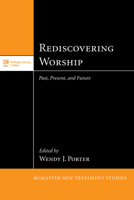 Rediscovering Worship 149820824X Book Cover