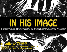 In His Image: Illustrations and Meditations From an African-Centered Christian Perspective 0883782995 Book Cover