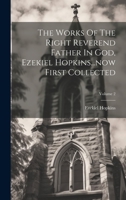 The Works Of The Right Reverend Father In God, Ezekiel Hopkins...now First Collected; Volume 2 1020402075 Book Cover