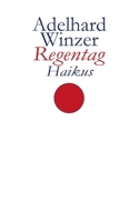 Regentag: Haikus (German Edition) 375190803X Book Cover
