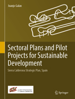 Sectoral Plans and Pilot Projects for Sustainable Development: Sierra Calderona Strategic Plan, Spain 3030053598 Book Cover
