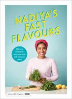 Nadiya's Fast Flavours 0241453224 Book Cover