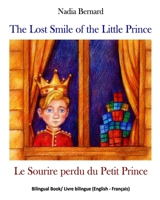 The Lost Smile of the Little Prince: Le Sourire perdu du Petit Prince B09LGWT2WR Book Cover