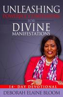 Unleashing Powerful Confessions For Divine Manifestations 1096049570 Book Cover