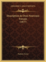 Description De Deux Nouveaux Forceps (1877) 2019650215 Book Cover