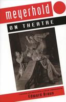 Meyerhold on Theatre (Performance Books) 1474230202 Book Cover