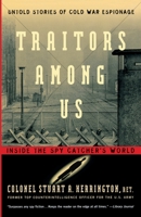 Traitors Among Us: Inside the Spy Catcher's World 0156011174 Book Cover