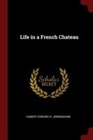 Life in a French Chateau 1021219991 Book Cover