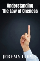 Understanding The Law of Oneness B09RM4C1DP Book Cover